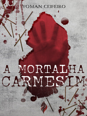 cover image of A Mortalha Carmesim